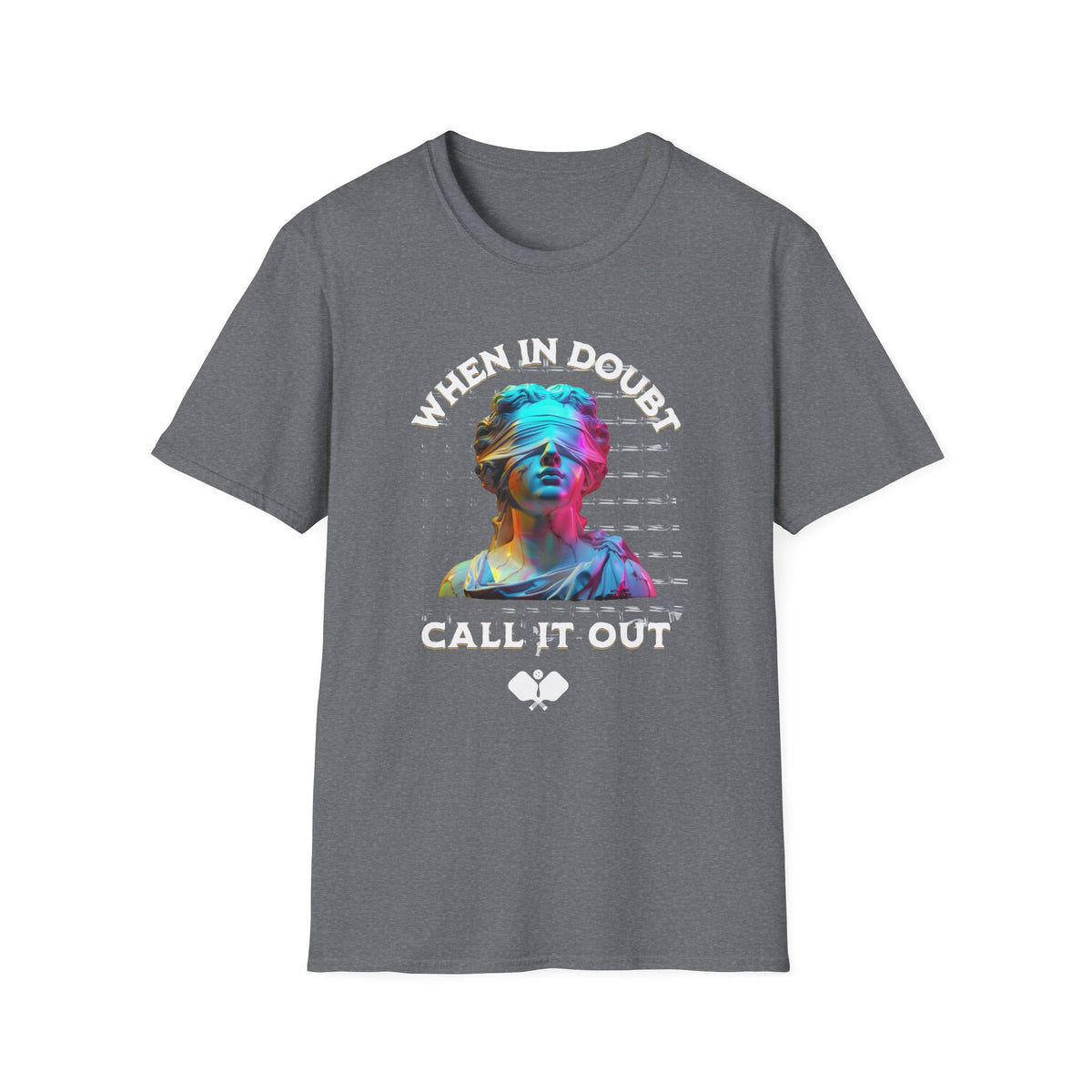 When In Doubt Call It Out | Funny Pickleball T-Shirt