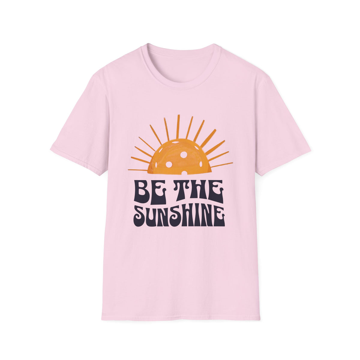 Be the Sunshine | Pickleball T-Shirt