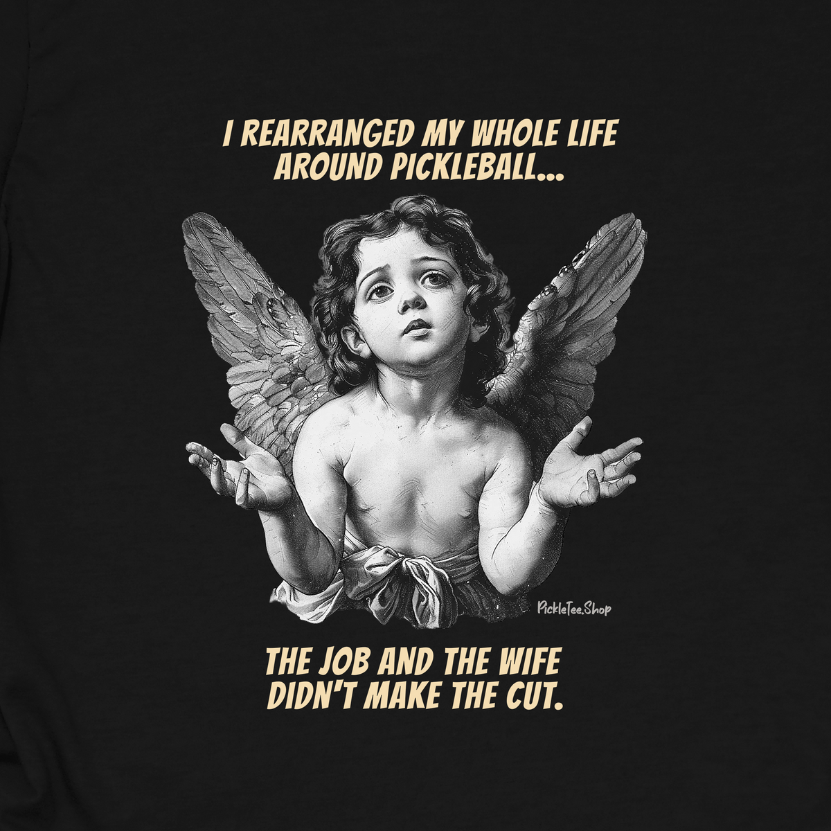Wife Didn't Make The Cut | Funny Pickleball T-Shirt