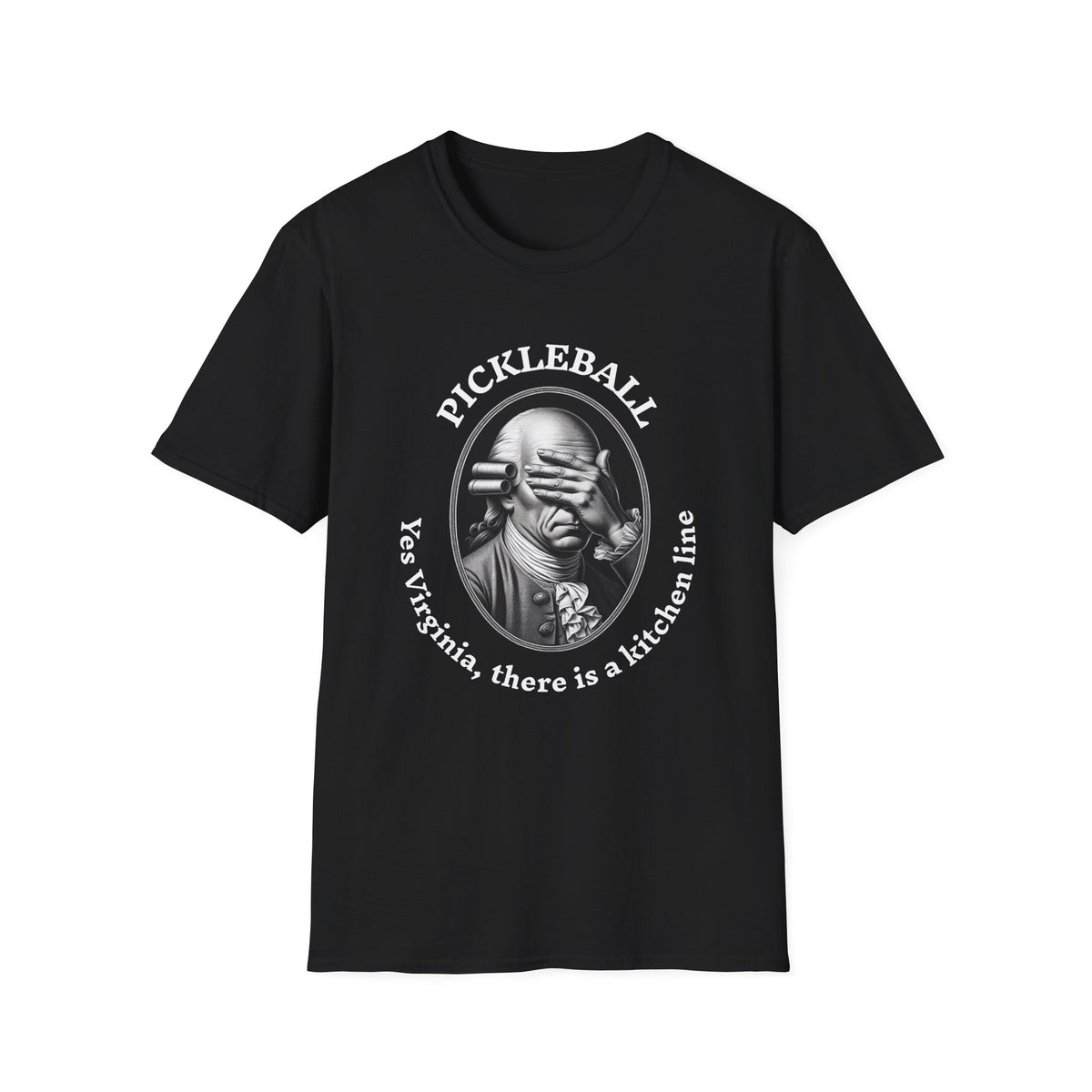 Yes Virginia, there is a kitchen line T-Shirt | Pickleball