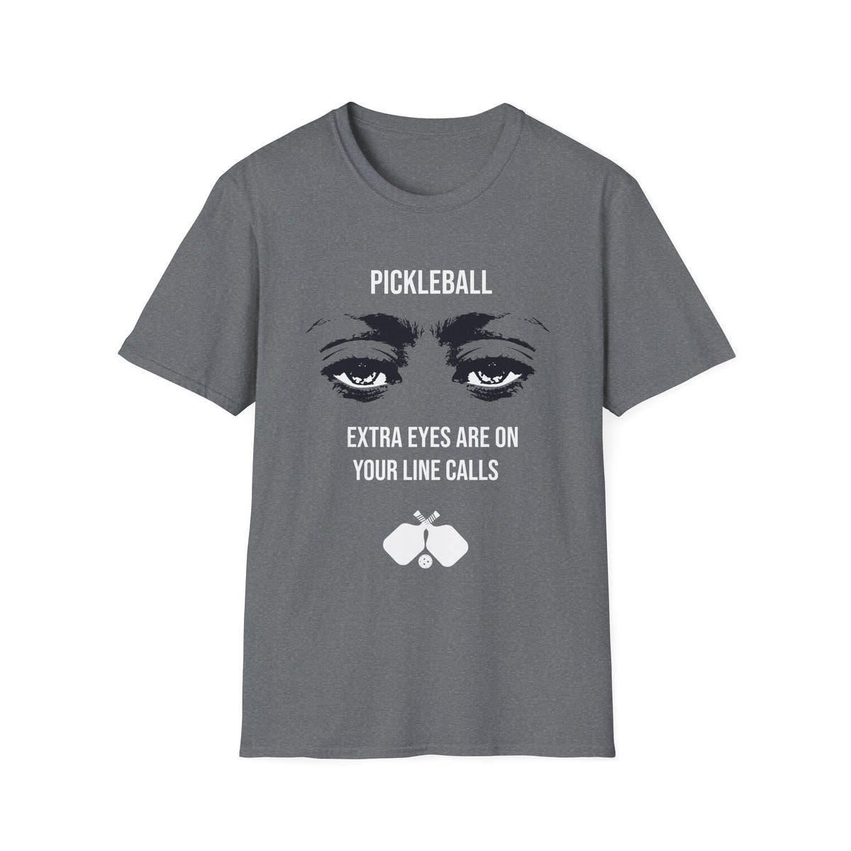 Extra Eyes Are On Your Line Calls T-Shirt | Pickleball