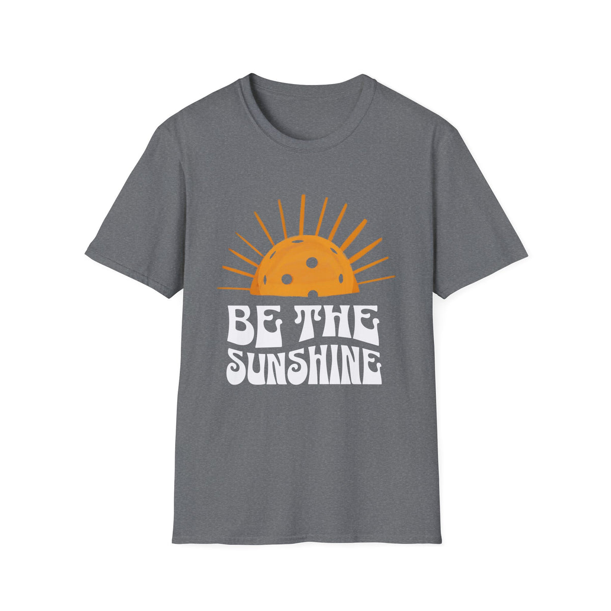 Be the Sunshine | Pickleball T-Shirt