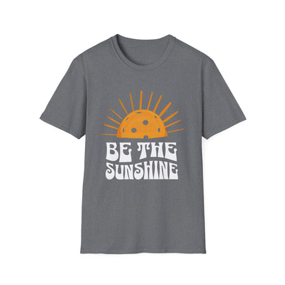 Be the Sunshine | Pickleball T-Shirt