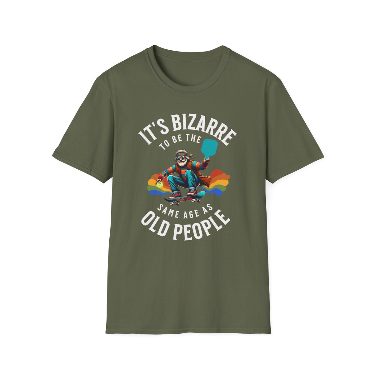 Bizarre to Be the Same Age as Old People | Funny Pickleball T-Shirt