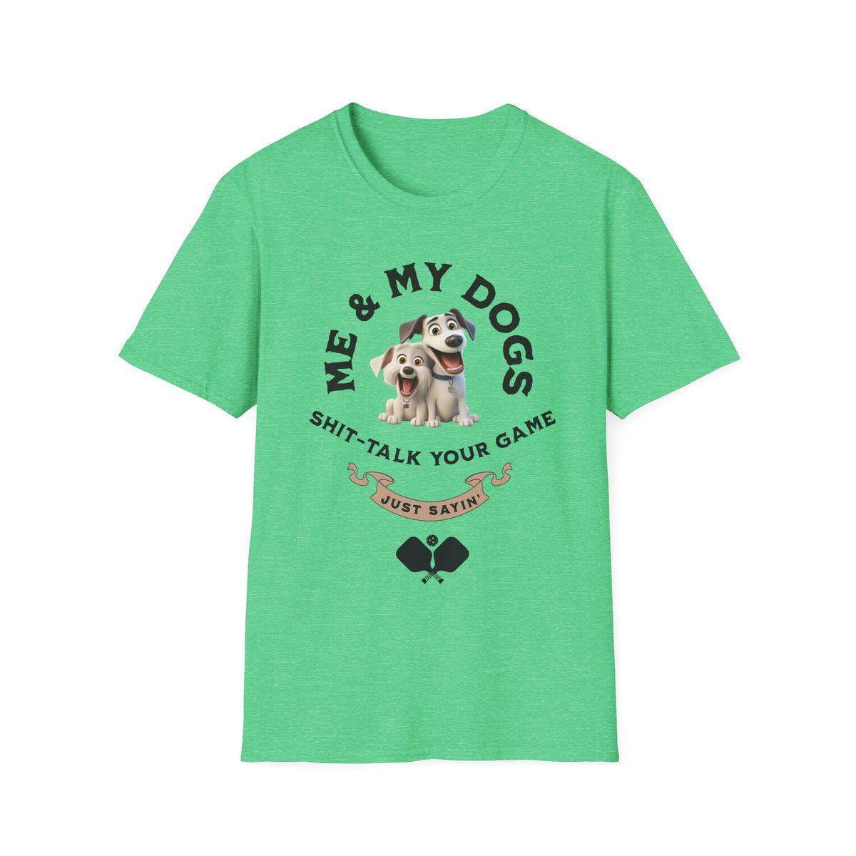 Me and My Dogs T-Shirt | Pickleball