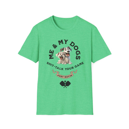 Me and My Dogs T-Shirt | Pickleball