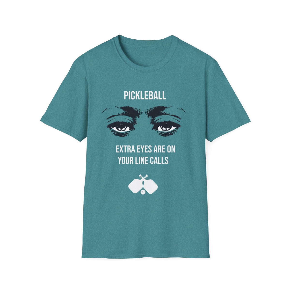 Extra Eyes Are On Your Line Calls T-Shirt | Pickleball
