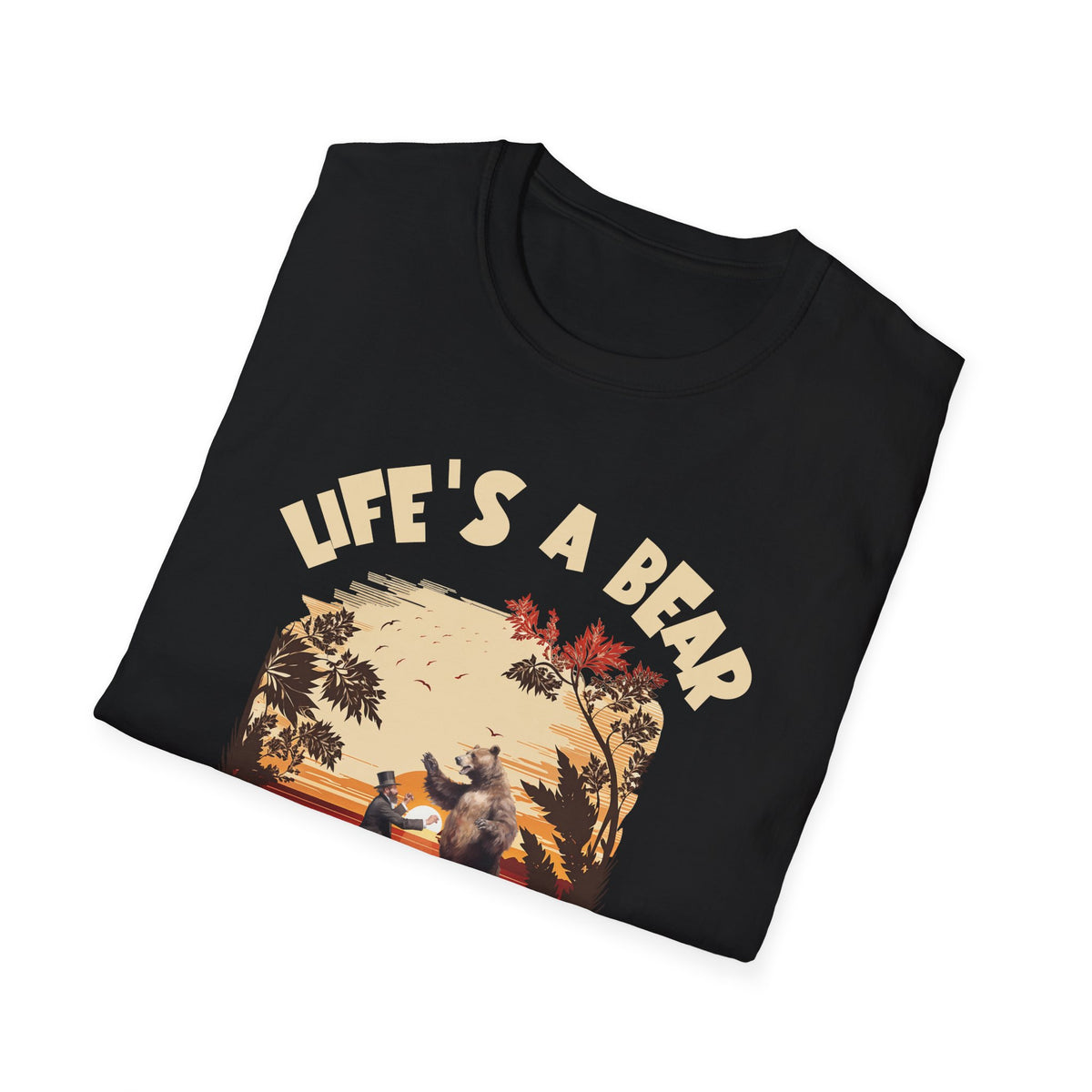 Life’s a Bear