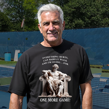 One More Game | Funny Pickleball T-Shirt