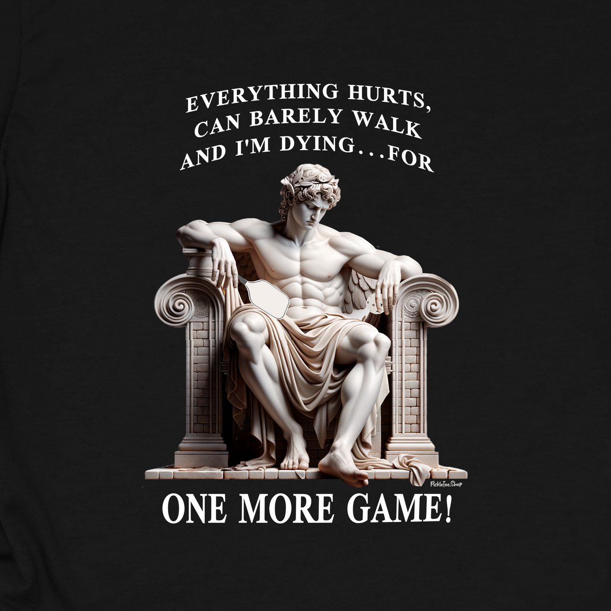 One More Game | Funny Pickleball T-Shirt