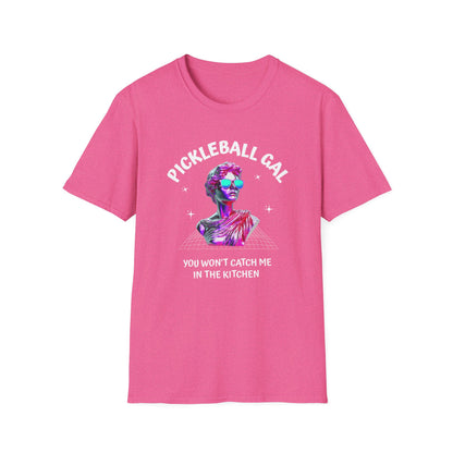 You Won't Catch Me in the Kitchen | Funny Pickleball T-Shirt