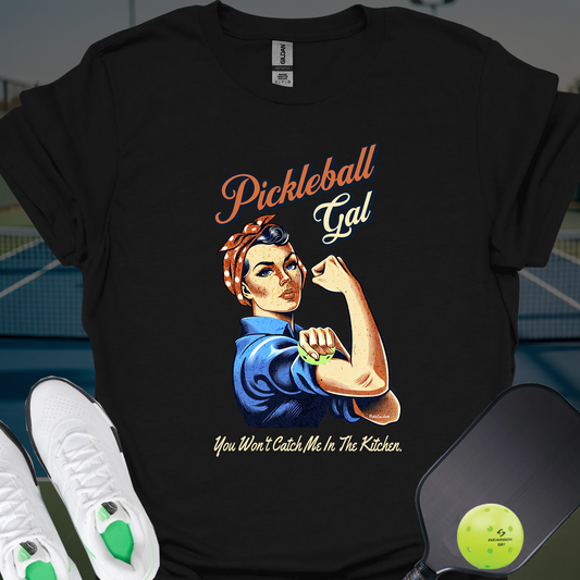 You Won't Catch Me In The Kitchen | Funny Pickleball T-Shirt