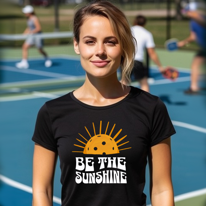 Be the Sunshine | Pickleball T-Shirt