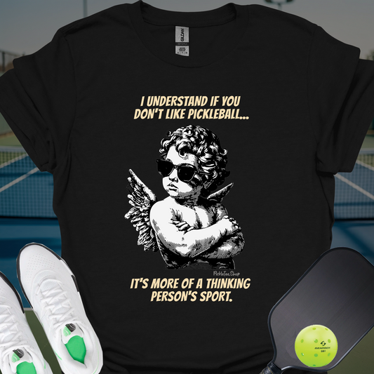 Thinking Person's Sport | Funny Pickleball T-Shirt