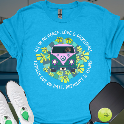 Totally out on hate, prejudice and tennis T-Shirt | Pickleball
