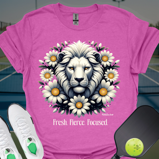 Fresh. Fierce. Focused. T-Shirt | Pickleball