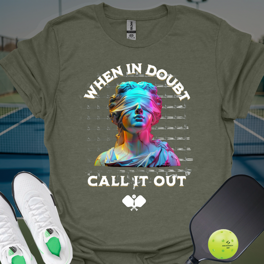 When In Doubt Call It Out